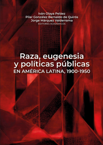 Raza, eugenesia y políticas públicas en América Latina, 1900-1950 |  Institut des Amériques