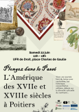 Affiche de l'événement "Plongez dans le Passé : l'Amérique des XVIIème et XVIIIème siècles à Poitiers"